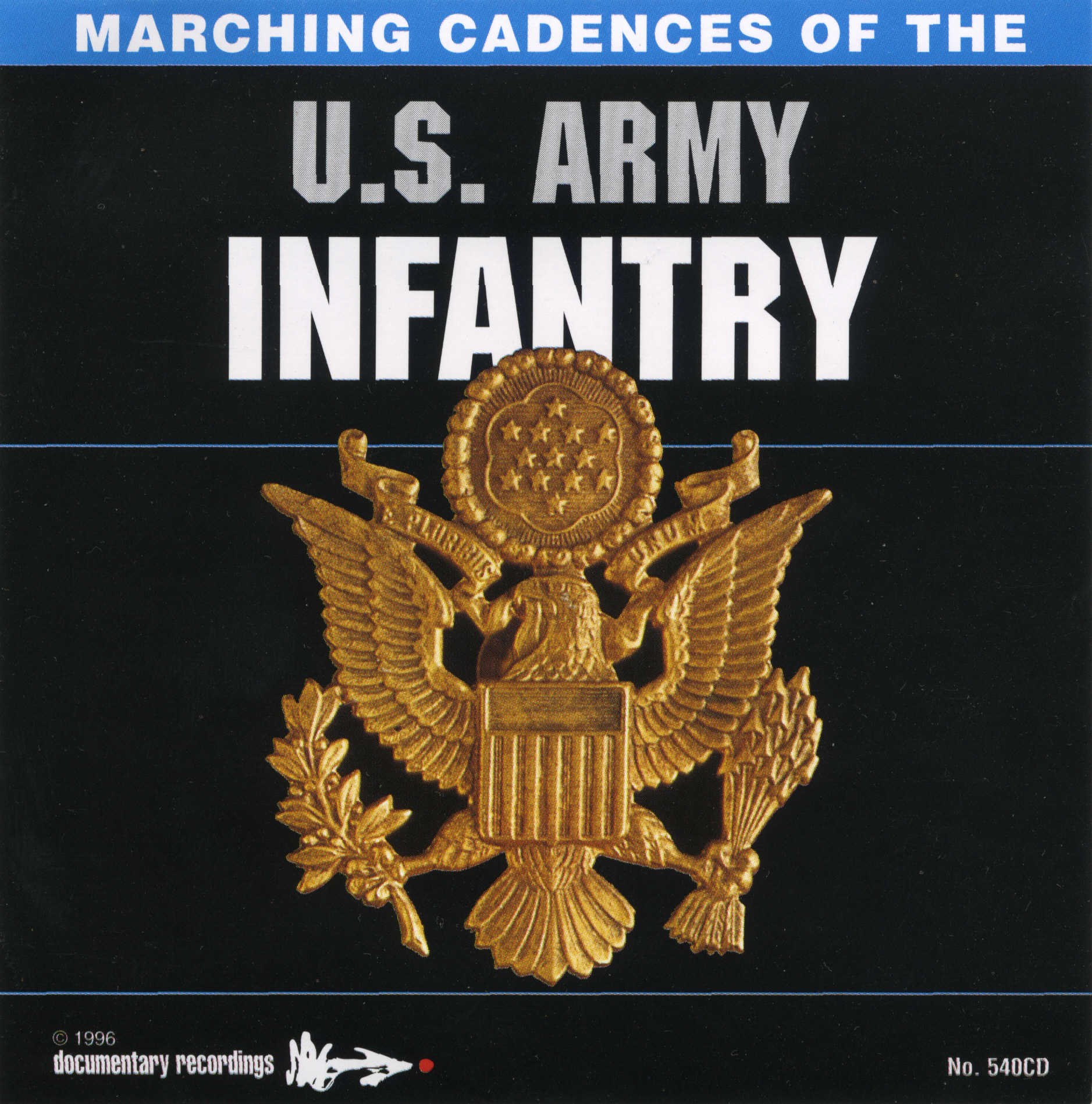 Marching Cadences of the U.S. Army Infantry (1999)